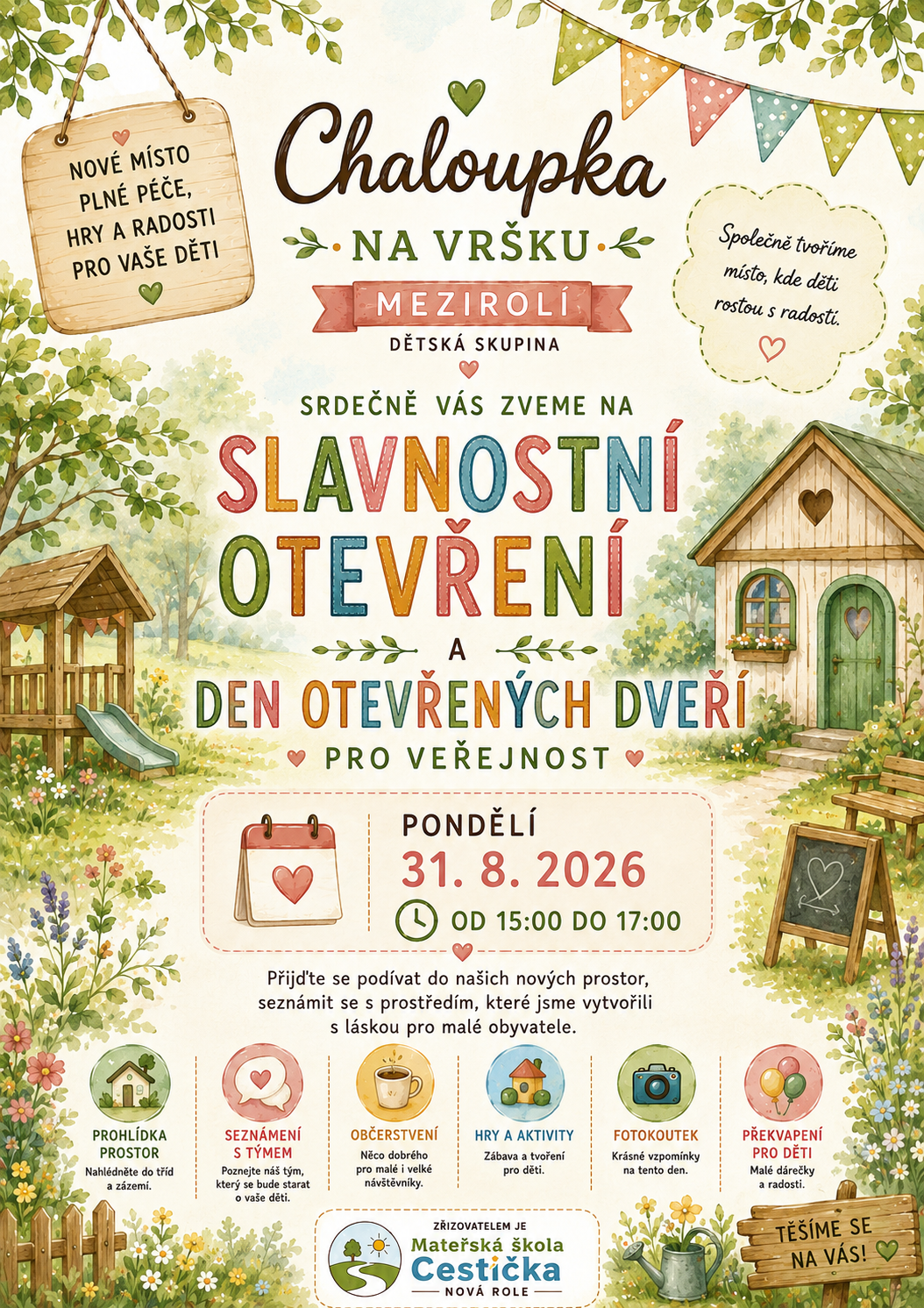 Slavnostní otevření Dětské skupiny Chaloupka na vršku Mezirolí